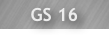 GS 16